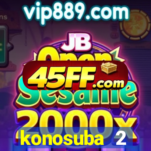 konosuba 2 temporada dublado